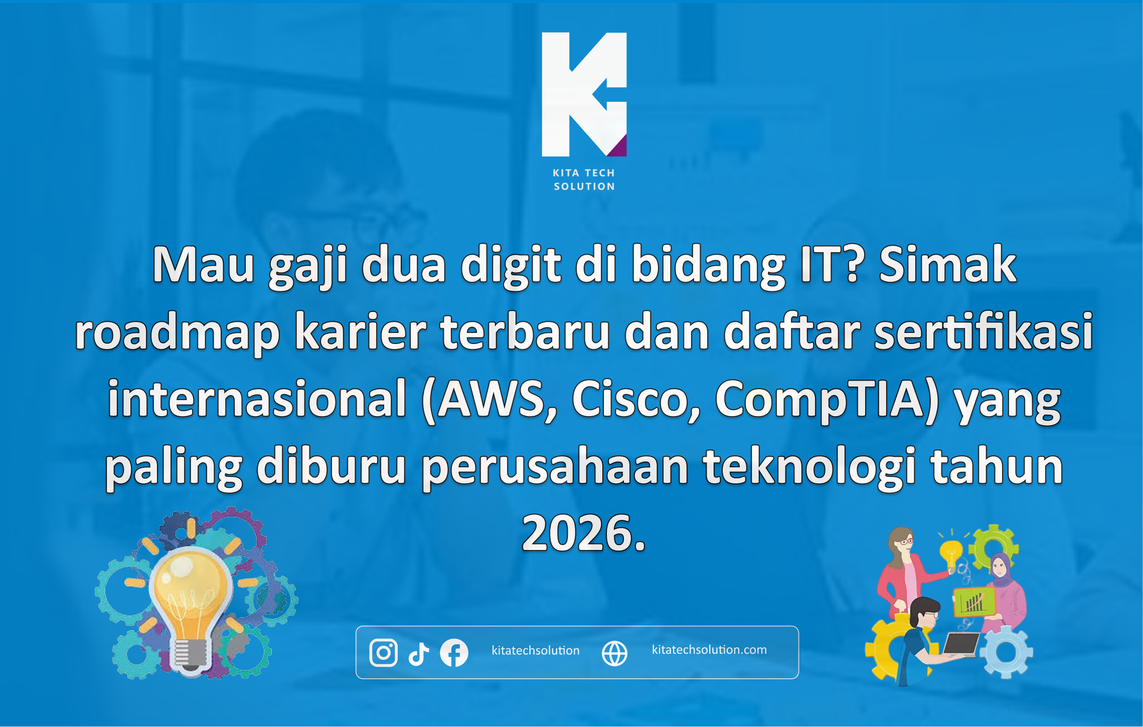 Roadmap Karier IT 2026: Sertifikasi Apa yang Benar-Benar Bikin Kamu Dilirik Perusahaan Global?